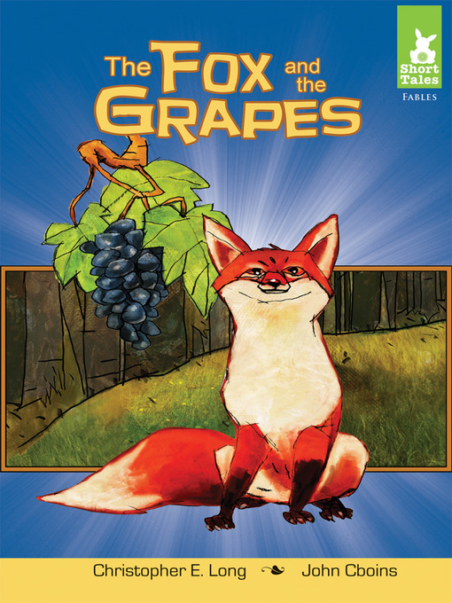 Title details for Fox and the Grapes by Christopher E. Long - Available